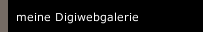 meine Digiwebgalerie
